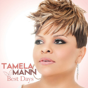 Best Days, album by Tamela Mann
