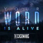 Your Word is Alive, альбом The Cashmans