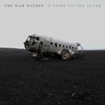 O Come to the Altar, album by The War Within