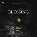 The Blessing, album by The War Within