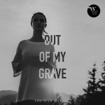 Out of My Grave, album by The War Within