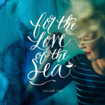 For the Love of the Sea, Vol. II, альбом Shaylee Simeone