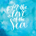 For the Love of the Sea, Vol. I, album by Shaylee Simeone