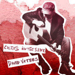 Castles in the Sand, album by David Vaters