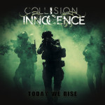 Today We Rise, album by Collision of Innocence