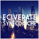 Synecdoche, album by Eciverate