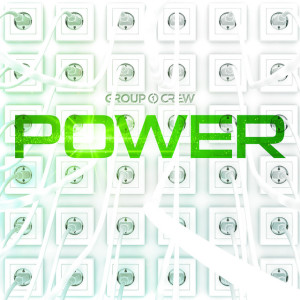 POWER, album by Group 1 Crew