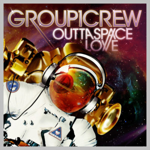 Outta Space Love, album by Group 1 Crew