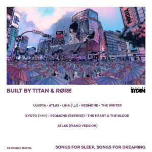 Songs for Sleep, Songs for Dreaming, album by Built By Titan