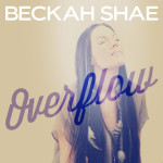 Overflow, album by Beckah Shae