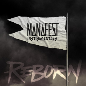 Reborn (Instrumentals), альбом Manafest