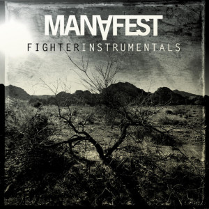 Fighter Instrumentals, album by Manafest