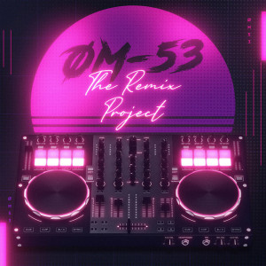 The Remix Project, album by ØM-53