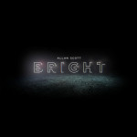 Bright, альбом Allan Scott