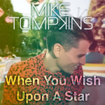 When You Wish Upon a Star, album by Mike Tompkins