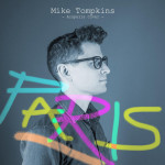 Paris, альбом Mike Tompkins