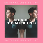 No Tears Left To Cry (Acapella), альбом Mike Tompkins