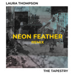 The Tapestry (Neon Feather Remix), album by Neon Feather