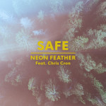 Safe, альбом Neon Feather