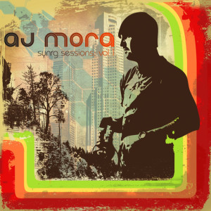 Synrg Sessions, Vol. 1, album by AJ Mora