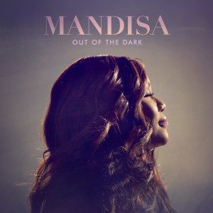 Out Of The Dark, album by Mandisa