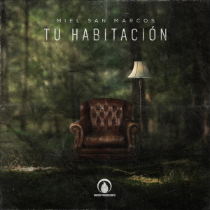 Tu Habitación, album by Miel San Marcos