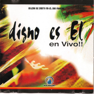 Digno Es El, album by Miel San Marcos