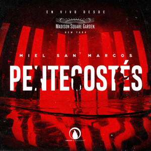 Pentecostés (En Vivo), album by Miel San Marcos