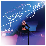 Jesus Saves (Live), альбом Tasha Cobbs Leonard