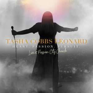 Heart. Passion. Pursuit.: Live At Passion City Church, album by Tasha Cobbs Leonard