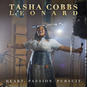 Heart. Passion. Pursuit. (Deluxe), альбом Tasha Cobbs Leonard