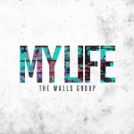 My Life, album by The Walls Group