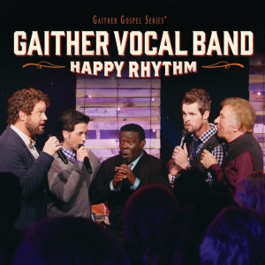 Happy Rhythm (Live), album by Gaither Vocal Band