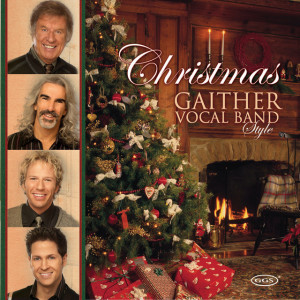 Christmas Gaither Vocal Band Style, альбом Gaither Vocal Band