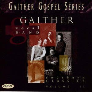 Southern Classics, album by Gaither Vocal Band