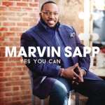 Yes You Can, album by Marvin Sapp