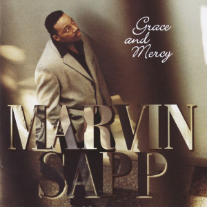 Grace and Mercy, альбом Marvin Sapp