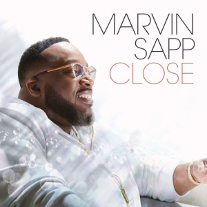 Close, album by Marvin Sapp