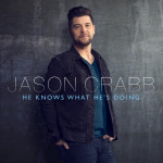 He Knows What He's Doing, альбом Jason Crabb