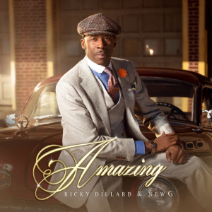 Amazing, альбом Ricky Dillard & New G