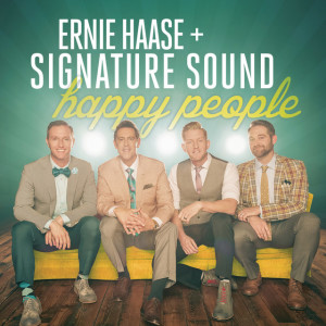 Happy People, album by Ernie Haase & Signature Sound