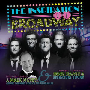 Inspiration of Broadway (with J. Mark McVey), album by Ernie Haase & Signature Sound