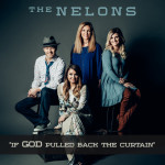 If God Pulled Back The Curtain, album by The Nelons