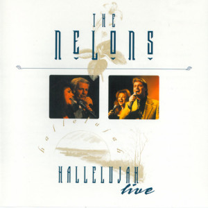 Hallelujah Live, альбом The Nelons