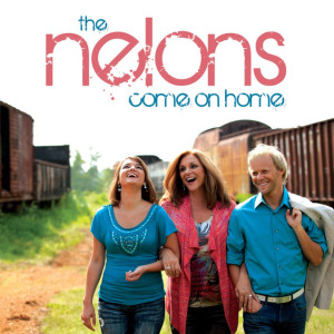 Come on Home, альбом The Nelons