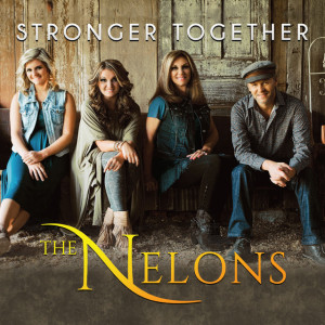 Stronger Together, album by The Nelons