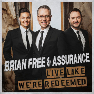 Live Like We're Redeemed, album by Brian Free