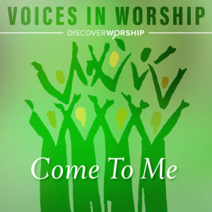 Voices in Worship: Come to Me, album by Brian Free