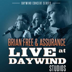 Live at Daywind Studios: Brian Free & Assurance