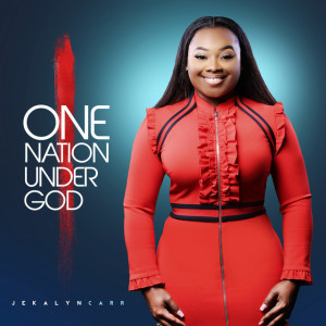 One Nation Under God, альбом Jekalyn Carr